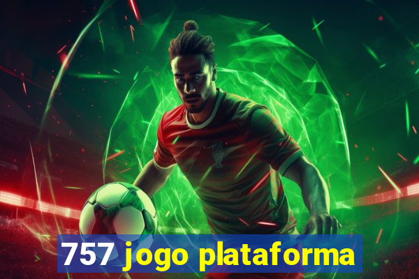 757 jogo plataforma